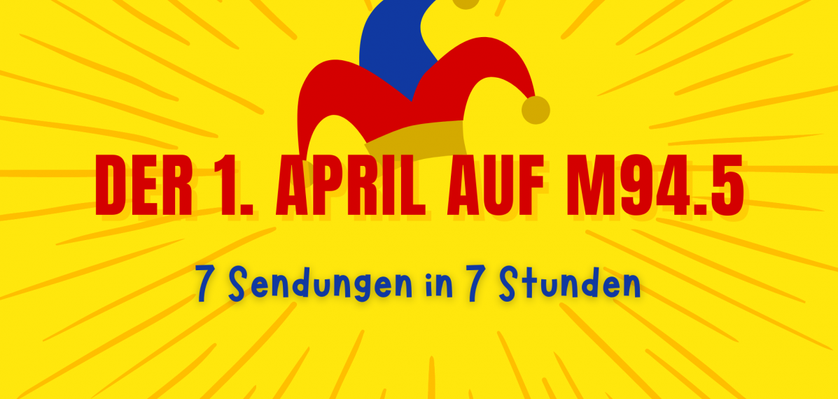 Eine Narrenkappe mit dem Text "Der 1. April auf M94.5. 7 Sendungen in 7 Stunden"