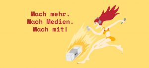 Flyer für die Bewerbungsphase zum Sommersemester 2022: Mach mehr. Mach Medien. Mach Mit!